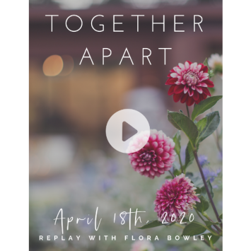 Together Apart: April 18th