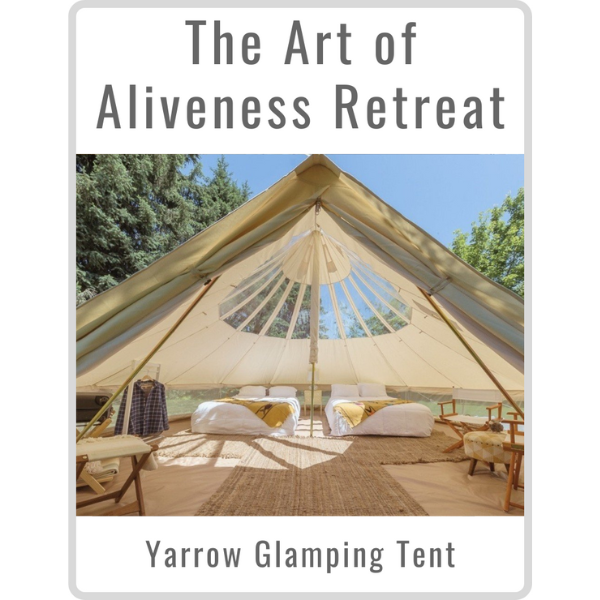 Art of Aliveness Retreat August 2022<br><small>Yarrow Glamping Tent (Double)</small>